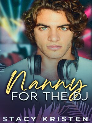 cover image of Nanny for the DJ